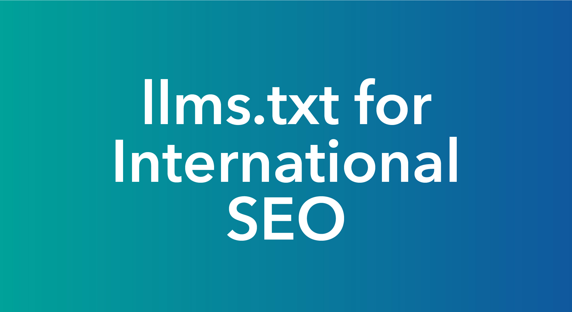 海外SEOにおけるllms.txt整備